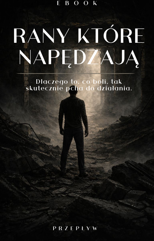 Rany które napędzają